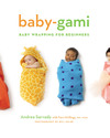 Baby-gami Baby-gami, Fagotti e marsupi per principianti - Edizione Inglese - Guida semiseria allo swaddling for beginners! Swaddle di Mussola