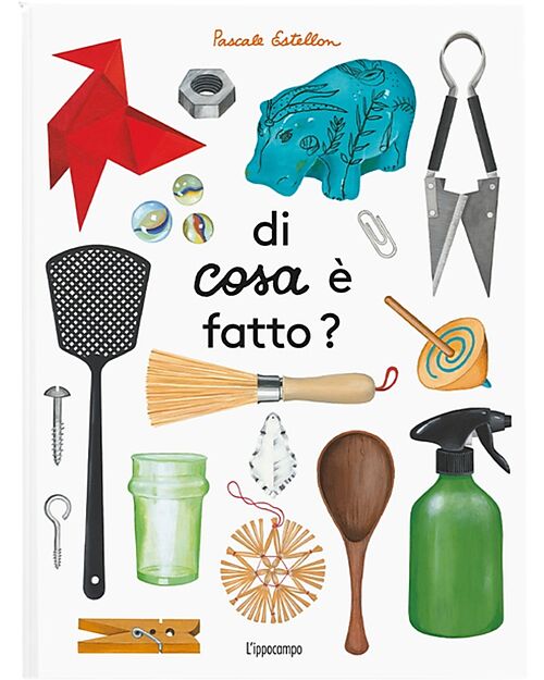 L'ippocampo Ragazzi Di Cosa è Fatto? Album delle scoperte - Edizione Illustrata - di Pascale Estellon Libri