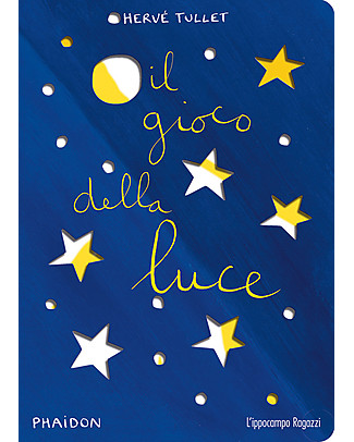 L'ippocampo Ragazzi Il Gioco della Luce - Creare le Immagini con le Ombre! Libri