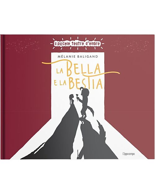 L'ippocampo Ragazzi Il Piccolo Teatro d'Ombre - La Bella e la Bestia - Fiabe Illustrate - Mélanie Baligand Libri