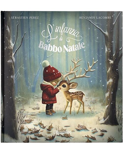 L'ippocampo Ragazzi L'infanzia di Babbo Natale - Edizione Illustrata - di Sébastien Perez e Benjamin Lacombe Libri