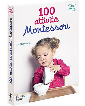 L'ippocampo Ragazzi Manuale, 100 Attività Montessori dai 18 Mesi - 208 pagine Giochi Montessoriani
