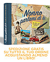 Nonna Nonno NONNO: Il regalo più bello per il nonno! "Nonno Parlami di Te" Un libro che il vostro nonno si divertirà a completare e che diventerà un tesoro per tutta la famiglia Libri