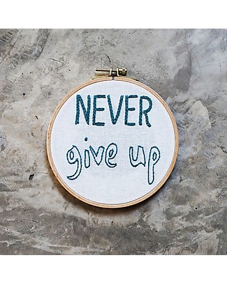 Numero 74 Kit Ricamo con Telaio ad Anello Never Give Up - 16 cm Kit Fai Da Te