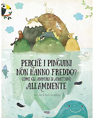 Sassi Junior Atlante Perché i Pinguini Non Hanno Freddo? - Dai 6 anni Libri
