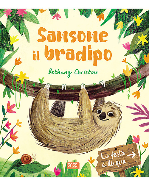 Sassi Junior Libri Illustrati: Sansone il Bradipo - Accettare le Differenze Libri