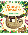 Sassi Junior Libri Illustrati: Sansone il Bradipo - Accettare le Differenze Libri