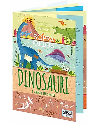 Sassi Junior Libri Pop-Up Sopra e Sotto - Dai 6 anni - Dinosauri e Animali Preistorici Libri