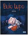 Sassi Junior Libro Illustrato Buio Lupo - Dai 5 Anni Libri