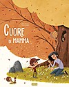 Sassi Junior Libro Illustrato Cuore di Mamma - Dai 5 Anni - Il legame indissolubile tra madre e figli Giochi da Tavolo