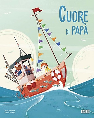 Sassi Junior Libro Illustrato Cuore di Papà - Dai 5 Anni - Il legame indissolubile tra padre e figli Giochi da Viaggio_