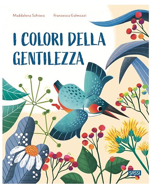 Sassi Junior Libro Illustrato I Colori della Gentilezza - Dai 5 Anni Libri