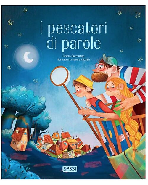 Sassi Junior Libro Illustrato I Pescatori di Parole - Dai 5 Anni Libri
