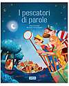 Sassi Junior Libro Illustrato I Pescatori di Parole - Dai 5 Anni Libri