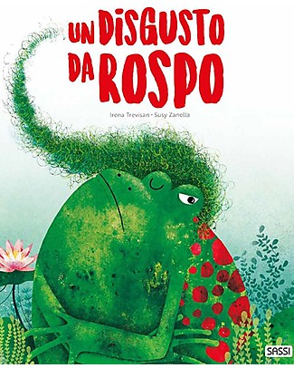 Sassi Junior Libro Illustrato Un Disgusto da Rospo - Dai 5 anni - Gestire le Proprie Emozioni Libri