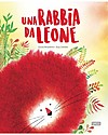 Sassi Junior Libro Illustrato Una Rabbia da Leone - Dai 5 anni - Gestire le Proprie Emozioni Libri