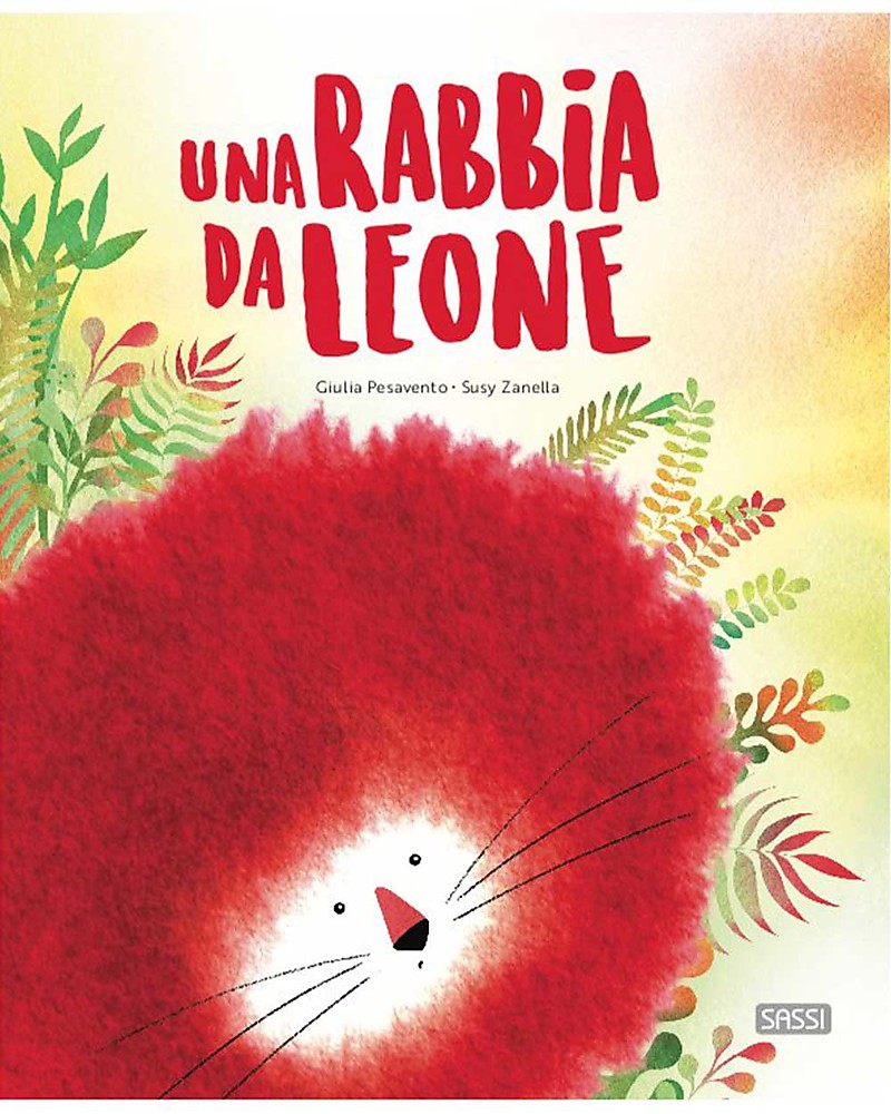 Sassi Junior Libro Illustrato Una Rabbia da Leone - Dai 5 anni - Gestire le  Proprie Emozioni unisex (bambini)