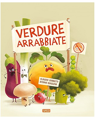 Sassi Junior Verdure Arrabbiate - dai 5 Anni - Mangiare gli Ortaggi Libri